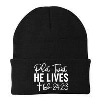 Plot Twist He Lives Luke 24:23 Beanie