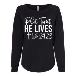 Plot Twist He Lives Luke 24:23 Womens California Wash Sweatshirt