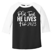 Plot Twist He Lives Luke 24:23 Toddler Fine Jersey T-Shirt
