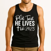 Plot Twist He Lives Luke 24:23 Tank Top
