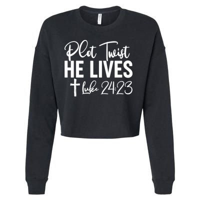Plot Twist He Lives Luke 24:23 Cropped Pullover Crew