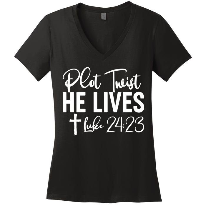 Plot Twist He Lives Luke 24:23 Women's V-Neck T-Shirt