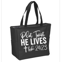 Plot Twist He Lives Luke 24:23 Zip Tote Bag
