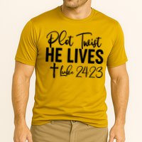 Plot Twist He Lives Luke 24:23 Performance Shirt