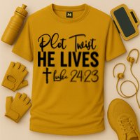 Plot Twist He Lives Luke 24:23 Performance Shirt