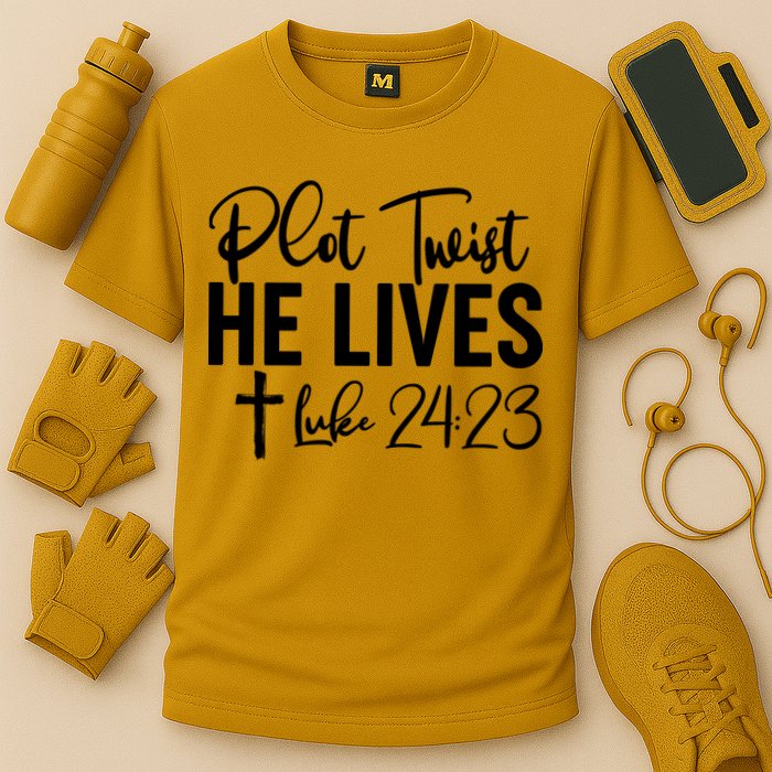 Plot Twist He Lives Luke 24:23 Performance Shirt