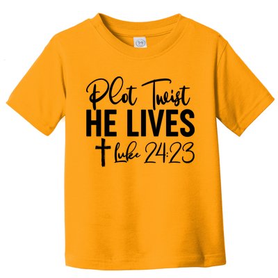 Plot Twist He Lives Luke 24:23 Toddler T-Shirt