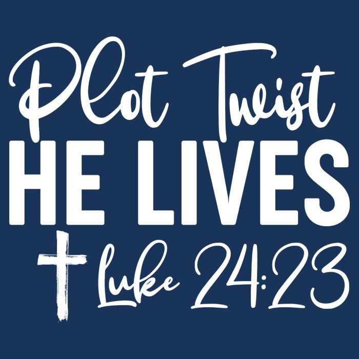 Plot Twist He Lives Luke 24:23 Infant Baby Jersey Bodysuit