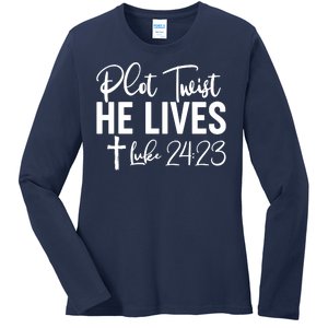 Plot Twist He Lives Luke 24:23 Ladies Long Sleeve Shirt