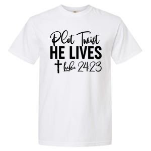 Plot Twist He Lives Luke 24:23 Garment-Dyed Heavyweight T-Shirt