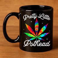 Pretty Little Pothead Weed Canabias 420 Marijuana Weed 11oz C Handle Ceramic Mug
