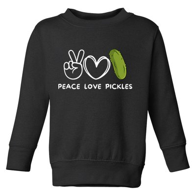 Peace Love Pickles Retro Pickles Lover Food Lover Toddler Sweatshirt