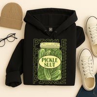 Pickle Lover Pickle Slut Hoodie