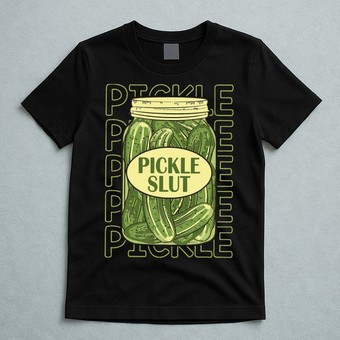 Pickle Lover Pickle Slut T-Shirt