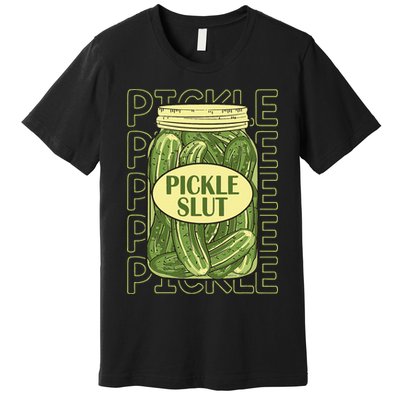 Pickle Lover Pickle Slut Premium T-Shirt