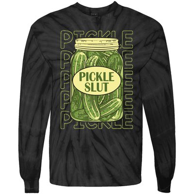 Pickle Lover Pickle Slut Tie-Dye Long Sleeve Shirt