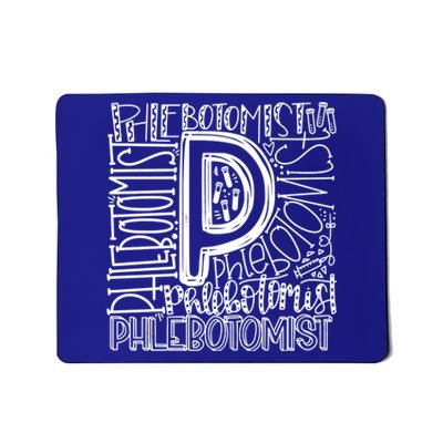 Phlebotomist Life Phlebotomy Typography Venipuncture Therapy Cute Gift Mousepad