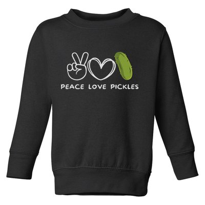 Peace, Love Pickles Retro Pickles Lover Food Lover Toddler Sweatshirt