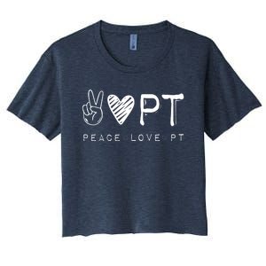 Peace Love PT Shirts Physical Therapist Therapy Gift Women's Crop Top Tee