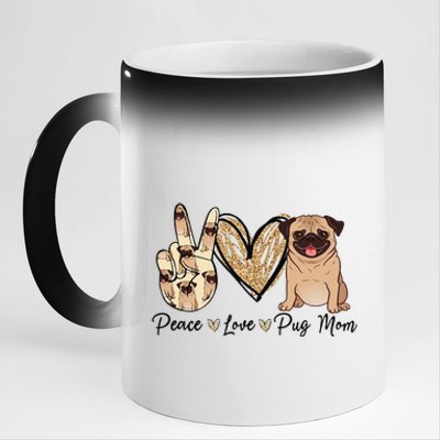 Peace Love Pug Mom Funny Dog Mom Puppy Lover Mother's Day 11oz Black Color Changing Mug