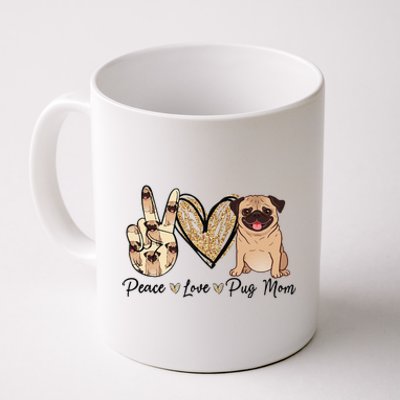 Peace Love Pug Mom Funny Dog Mom Puppy Lover Mother's Day Coffee Mug