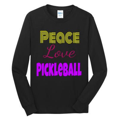 Peace Love Pickleball Tall Long Sleeve T-Shirt