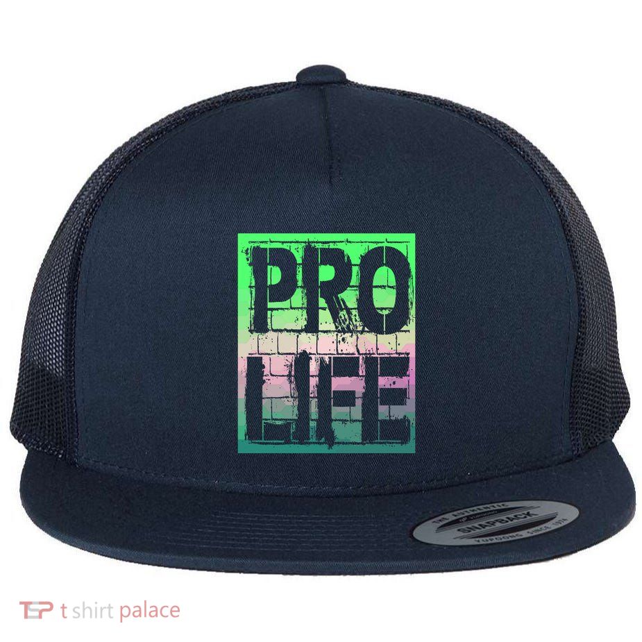 Pro Life Flat Bill Trucker Hat