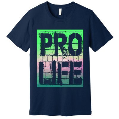 Pro Life Premium T-Shirt