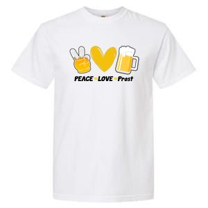 Peace Love Prost Beer Oktoberfest Garment-Dyed Heavyweight T-Shirt