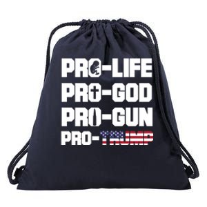 Pro Life Pro God Pro Gun Pro Trump 2020 Conservative Funny Gift Drawstring Bag