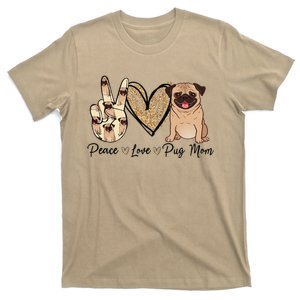 Peace Love Pug Mom Funny Dog Mom Puppy Lover Mother's Day T-Shirt