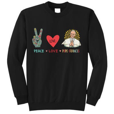 Peace Love Pope Francis Catholic Faith Design Sweatshirt