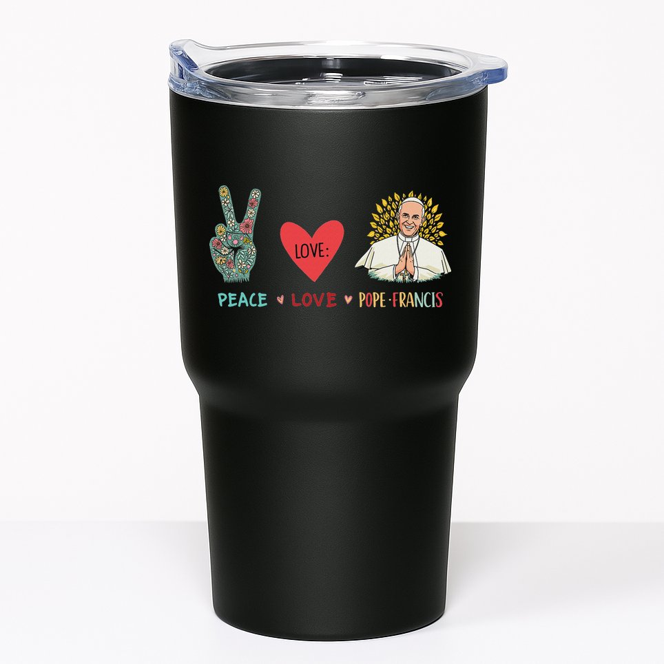 Peace Love Pope Francis Catholic Faith Design Tumbler
