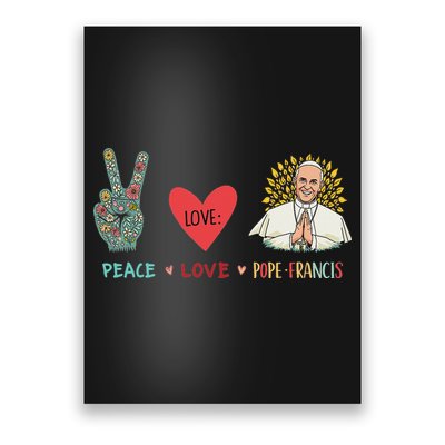 Peace Love Pope Francis Catholic Faith Design Poster