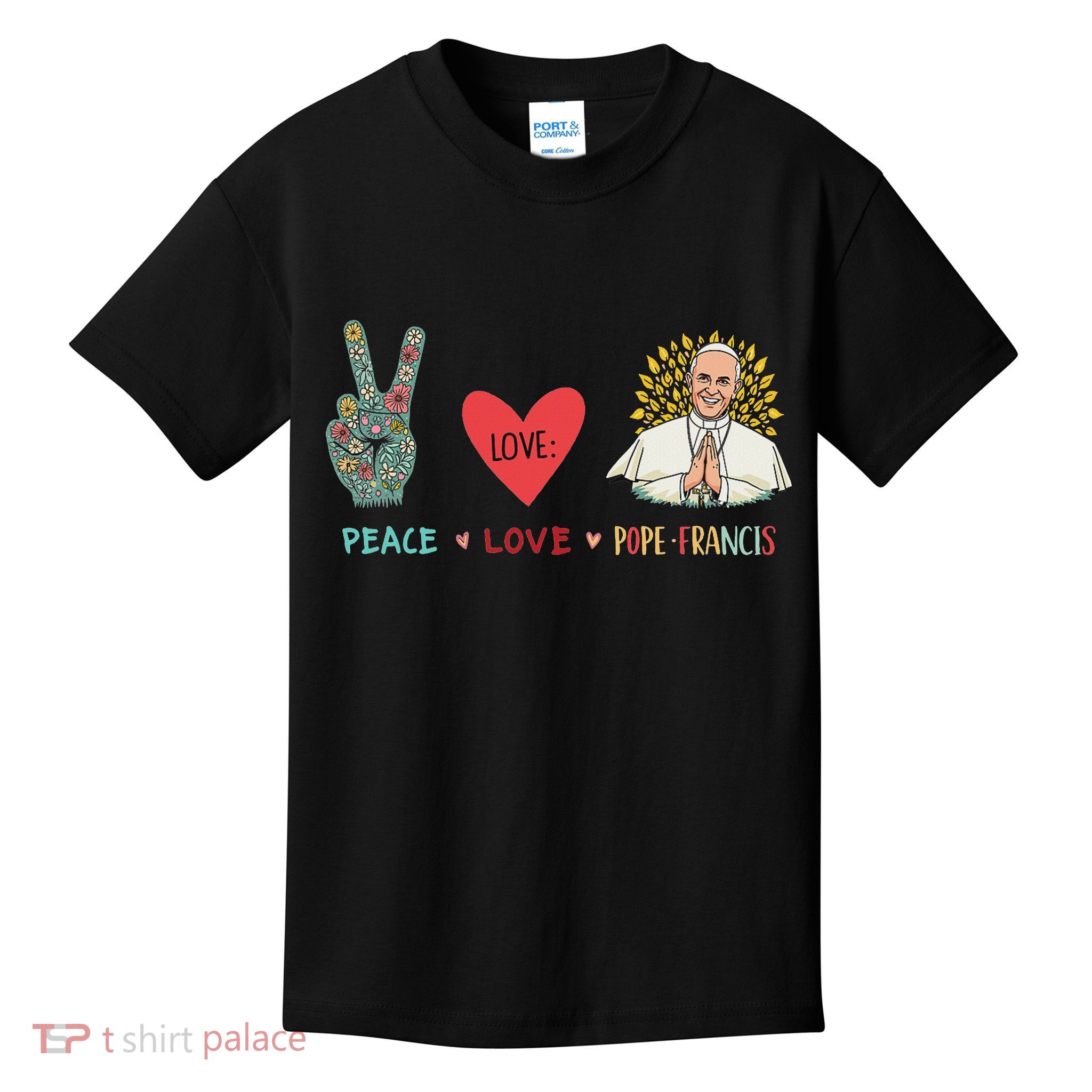 Peace Love Pope Francis Catholic Faith Design Kids T-Shirt
