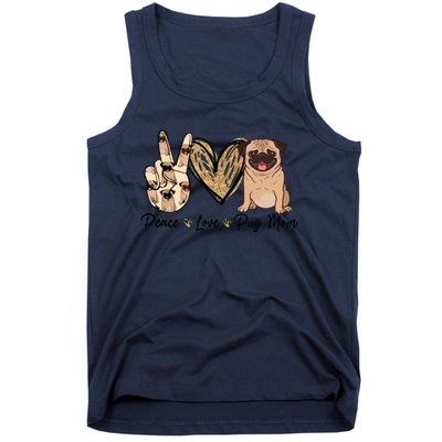 Peace Love Pug Mom Funny Dog Mom Puppy Lover Mothers Day Tank Top