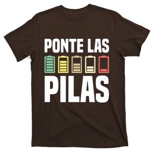 Ponte Las Pilas Funny Motivational Spanish Chistosa Mexico T-Shirt