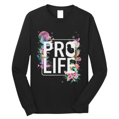 Pro Life Prolife Pro God Choose Life Conservative Christian Long Sleeve Shirt