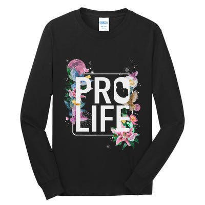 Pro Life Prolife Pro God Choose Life Conservative Christian Tall Long Sleeve T-Shirt