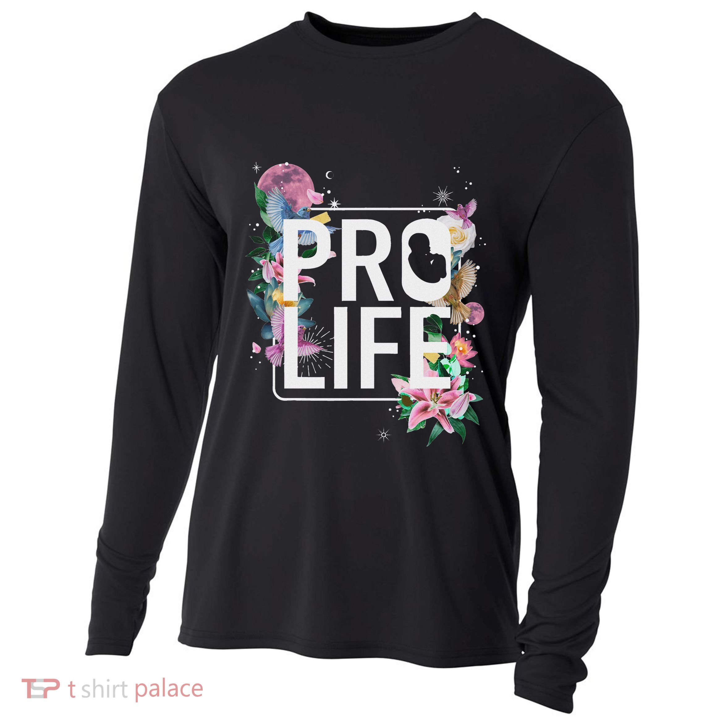 Pro Life Prolife Pro God Choose Life Conservative Christian Cooling Performance Long Sleeve Crew