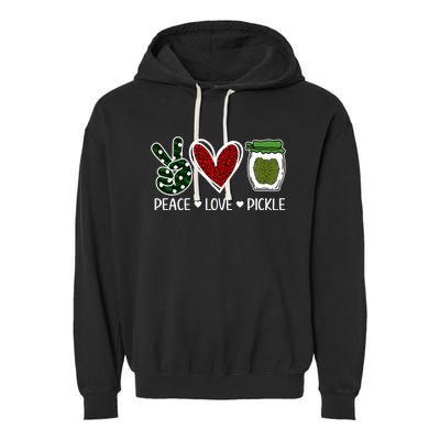 Peace Love Pickle Design For Pickle Lovers Garment-Dyed Fleece Hoodie