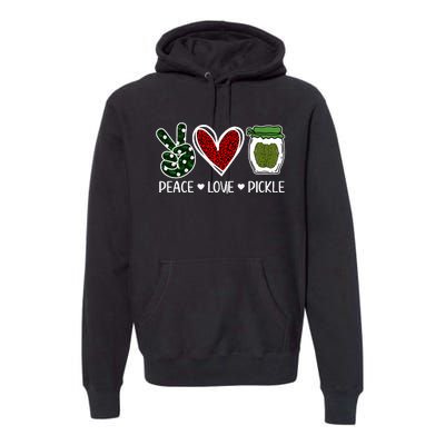 Peace Love Pickle Design For Pickle Lovers Premium Hoodie