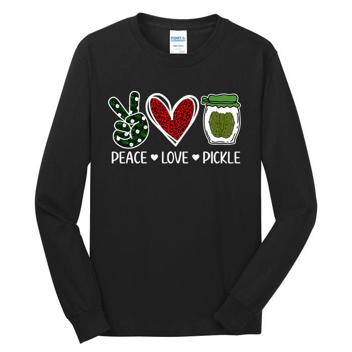 Peace Love Pickle Design For Pickle Lovers Tall Long Sleeve T-Shirt