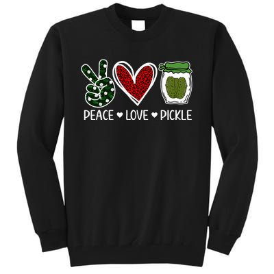 Peace Love Pickle Design For Pickle Lovers Tall Sweatshirt