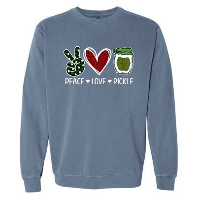 Peace Love Pickle Design For Pickle Lovers Garment-Dyed Sweatshirt