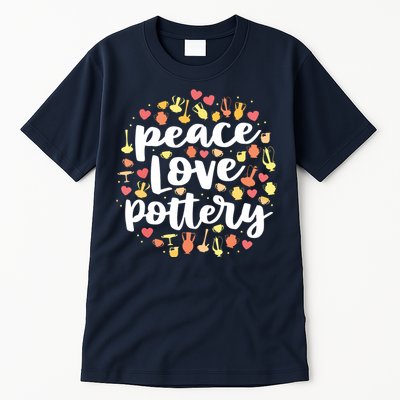 Peace Love Pottery For Women Pots Gift Ceramic Artist Tall T-Shirt