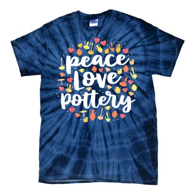 Peace Love Pottery For Women Pots Gift Ceramic Artist Tie-Dye T-Shirt