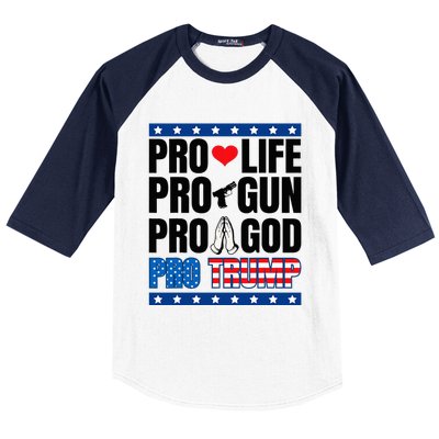 Pro Life Pro Gun Pro God Pro Trump Baseball Sleeve Shirt