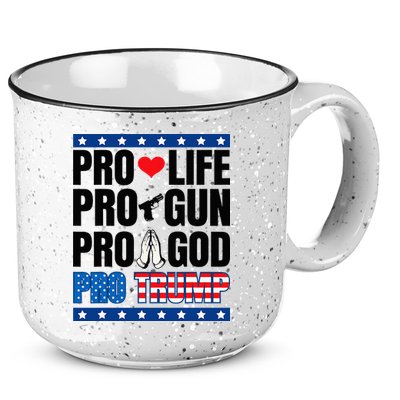 Pro Life Pro Gun Pro God Pro Trump 15oz Campfire Ceramic Mug