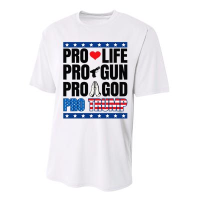 Pro Life Pro Gun Pro God Pro Trump Performance Sprint T-Shirt